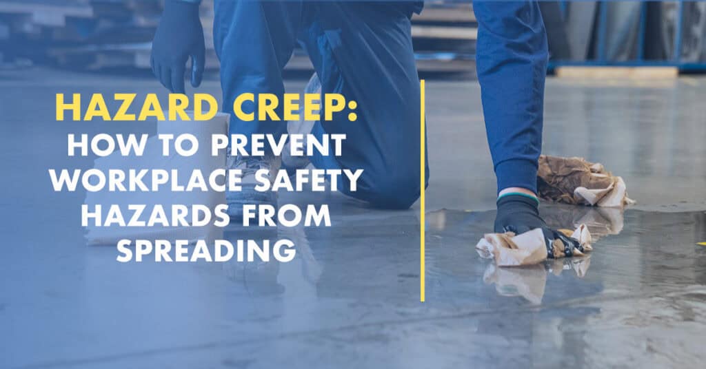 preventing hazards from creeping